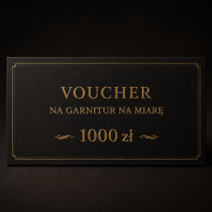 Voucher -1000zł na garnitur szyty na miarę